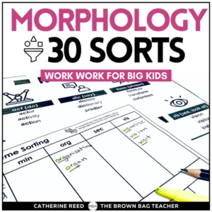 Morphology Worksheets: Prefixes, Root Words, Suffixes Sorts and Anchor Charts