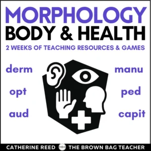 Morphology: Body and Health Prefixes, Suffixes, Root Words Resources and Games