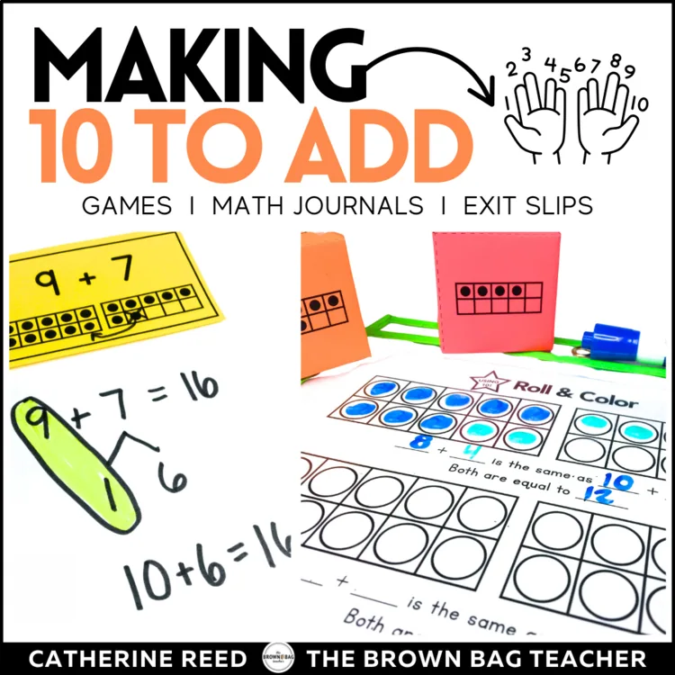 Making 10 to Add Math Centers, Lesson Plans, Math Journals, and Exit Slips